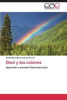 Dani y Los Colores 3848457911 Book Cover