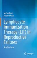 Lymphocyte Immunization Therapy (LIT) in Reproductive Failures: New Horizons 9811929599 Book Cover