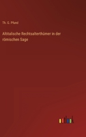 Altitalische Rechtsalterthümer in der römischen Sage 336870687X Book Cover