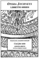 Mozart's Cosi Fan Tutte: Opera Classics Library Series 1930841736 Book Cover