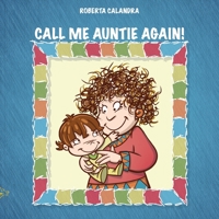 Call Me Auntie Again! 191142453X Book Cover