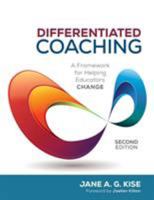 Differentiated Coaching: A Framework for Helping Teachers Change 1412916437 Book Cover