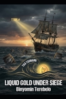 LIQUID GOLD UNDER SIEGE: THE STORY OF SCOTCH WHISKY AND THE DIGITAL REVOLUTION THAT COULD SAVE IT Scotch Whiskey B0G6XMJTFQ Book Cover