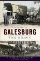 Remembering Galesburg (IL) (American Chronicles) 1596296739 Book Cover