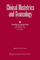 Clinical Obstetrics & Gynecology: Symposium on Imaging in Gynecology (Clinical Obstetrics and Gynaecology) 1608310698 Book Cover