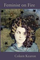 Feminist on Fire: A novel 1942515243 Book Cover