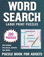 Large Print Word Search For Adults: 200 Large Print Word Search Puzzles for Adults Volume 1 B09SNQBFLR Book Cover