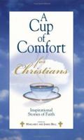 A Cup of Comfort for Christians: Inspirational Stories of Faith 1593375417 Book Cover