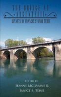 The Bridge at Argenteuil: Sonnets by Frances Sydnor Tehie 1425986498 Book Cover