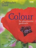 Color for Adventurous Gardeners 1552975304 Book Cover