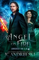 Angel on Fire: An Urban Fantasy Mystery with Fallen Angels and Fated Mates B0CN3F1ZR2 Book Cover