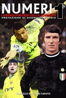 Numeri 1: I grandi portieri della Juventus B09X49T9BS Book Cover