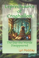 Leprechaun's of Craghallon: The Day the Words Disappeared B0DS9MBZGY Book Cover