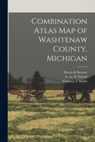 Combination Atlas Map of Washtenaw County, Michigan 1014753961 Book Cover