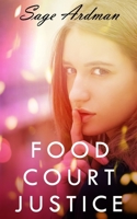 Food Court Justice (The Adjusters) 0991420586 Book Cover