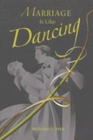 Marriage Is Like Dancing 0758613024 Book Cover