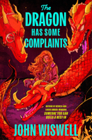 The Dragon Has Some Complaints 0756420490 Book Cover