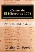 Censo de El Hierro de 1771: With English Guide 1725691337 Book Cover