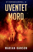 Uventet Mord: Stjernehimmel 4 8743034497 Book Cover