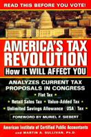 America's Tax Revolution : How It Will Affect You: How It Will Affect You 0471161802 Book Cover