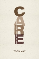 Care: Reflections on Who We Are 1788216407 Book Cover