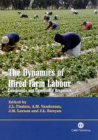 The Dynamics of Hired Farm Labour: Constraints and Community Responses 0851996035 Book Cover