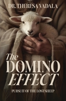 The Domino Effect: Pursuit of the Lost Sheep B0H92761TQ Book Cover