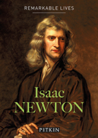 Isaac Newton: Remarkable Lives 1841658529 Book Cover