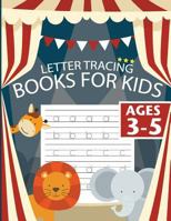 Letter Tracing Books for Kids ages 3-5: letter tracing preschool, letter tracing, letter tracing preschool, letter tracing preschool, letter tracing workbook 1987772237 Book Cover