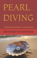 PEARL DIVING: Transforming Challenges into Achievements B0F4LVBJTN Book Cover