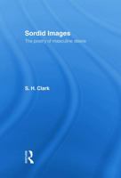 Sordid Images: The Poetry of Masculine Desire 0415755808 Book Cover