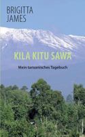 Kila Kitu Sawa: Mein Tansanisches Tagebuch 3740711213 Book Cover