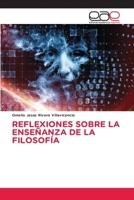 Reflexiones Sobre La Enseñanza de la Filosofía (Spanish Edition) 6209292178 Book Cover