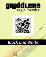 Griddlers Logic Puzzles: Black and White 9657679125 Book Cover