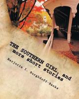 The Southern Girl, and more short stories 1981591958 Book Cover