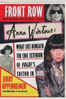 Front Row: Anna Wintour: The Cool Life and Hot Times of Vogue's Editor in Chief 0312323107 Book Cover