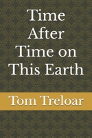 Time After Time on This Earth B0GS5XCNZ6 Book Cover