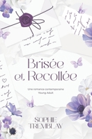 Brisée & Recollée (French Edition) B0CTTS22X5 Book Cover