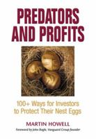 Predators and Profits: 100+ Ways for Investors to Protect Their Nest Eggs 0131402447 Book Cover
