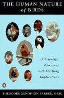 Human Nature of Birds: A Scientific Discovery with Startling Implications 0140234942 Book Cover
