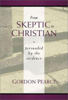 From Skeptic to Christian 1579213820 Book Cover