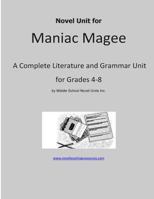Novel Unit for Maniac Magee: A Complete Literature and Grammar Unit for Grades 4-8 149049183X Book Cover