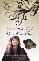 And That Look Upon Your Face 1490744568 Book Cover