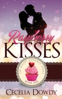 Raspberry Kisses: A Clean and Wholesome Contemporary Christian Romance. 1733892621 Book Cover