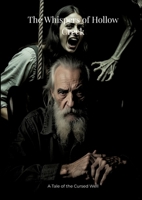 The Whispers of Hollow Creek ( ADULT ): A Tale of the Cursed Well 338467555X Book Cover