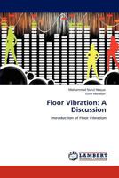 Floor Vibration: A Discussion: Introduction of Floor Vibration 3845415800 Book Cover