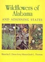 Wildflowers of Alabama and Adjoining States 0817312005 Book Cover