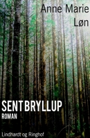 Sent bryllup null Book Cover