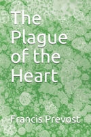 The Plague of the Heart 9357914374 Book Cover