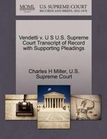 Vendetti v. U S U.S. Supreme Court Transcript of Record with Supporting Pleadings 1270222708 Book Cover